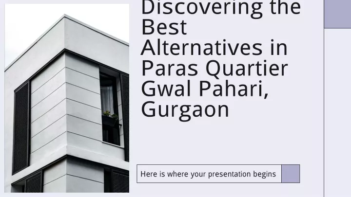 discovering the best alternatives in paras quartier gwal pahari gurgaon