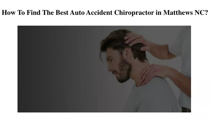 how to find the best auto accident chiropractor