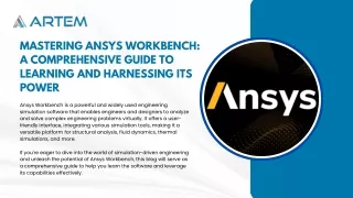 Mastering Ansys Workbench: A Comprehensive Guide to Learning and Harnessing its