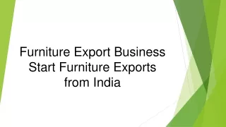 Furniture Export Business Start Furniture Exports from India