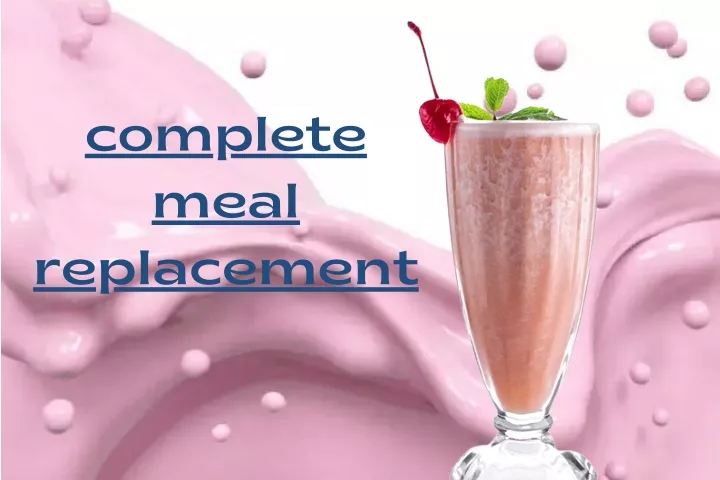 complete meal replacement