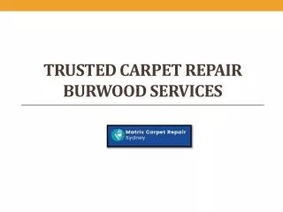 Hire Professional Carpet Repair Burwood Services