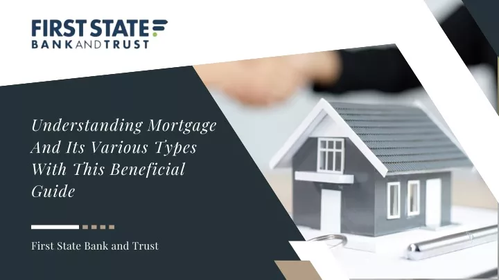 understanding mortgage and its various types with