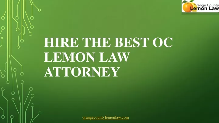 hire the best oc lemon law attorney