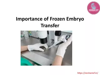 Importance of Frozen Embryo Transfer