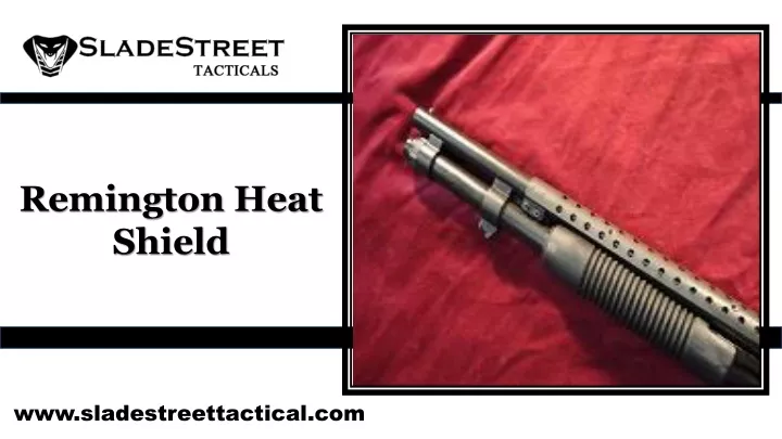 remington heat shield