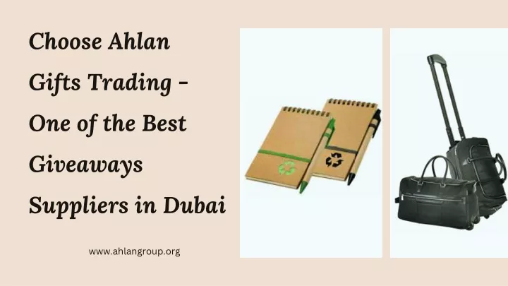 choose ahlan gifts trading one of the best