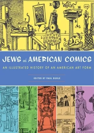 [READ DOWNLOAD] Jews and American Comics: An Illustrated History of an American Art Form