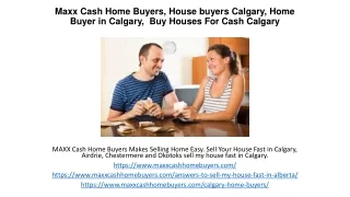 Maxx Cash Home Buyers, Home Buyer in Calgary,  Buy Houses For Cash Calgary