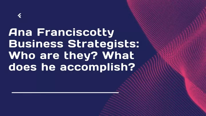 ana franciscotty business strategists