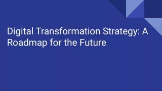 digital transformation strategy a roadmap