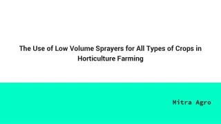 the use of low volume sprayer ppt