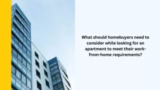 What should homebuyers need to consider while looking for an apartment to meet their work-from-home requirements