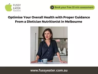 Optimise Your Overall Health with Proper Guidance From a Dietician Nutritionist in Melbourne