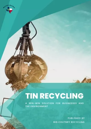 Tin Recycling-A Win-Win Solution for Businesses and the Environment