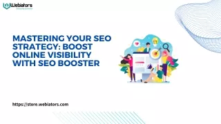 Mastering Your SEO Strategy Boost Online Visibility with SEO Booster