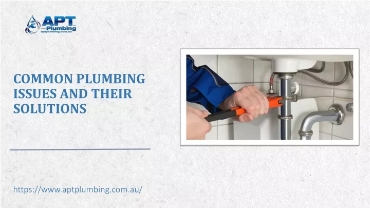 common plumbing issues and their solutions