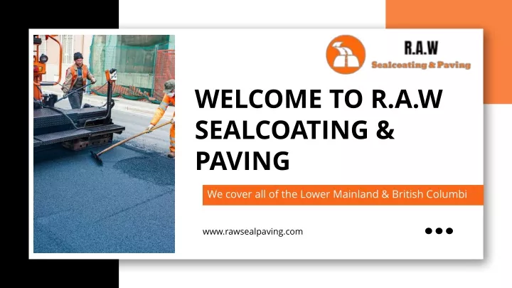 welcome to r a w sealcoating paving