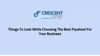 Things To Look While Choosing The Best Flywheel For Your Business