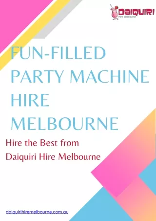 Fun-filled Party Machine Hire Melbourne