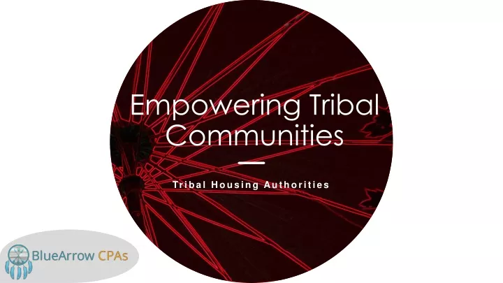 empowering tribal c ommunities