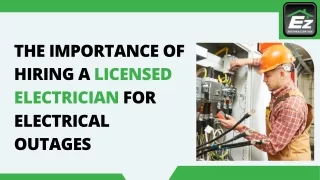 The Importance of Hiring a Licensed Electrician for Electrical Outages