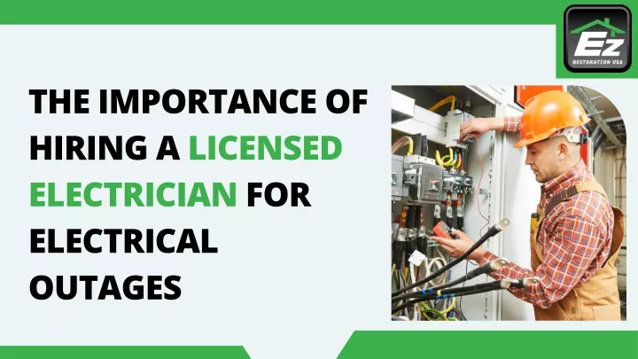 the importance of hiring a licensed electrician
