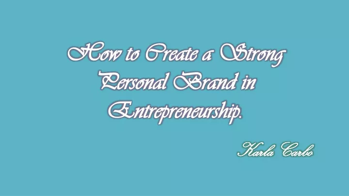 how to create a strong personal brand