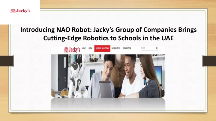 introducing nao robot jacky s group of companies