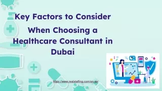 Key Factors to Consider When Choosing a Healthcare Consultant in Dubai.