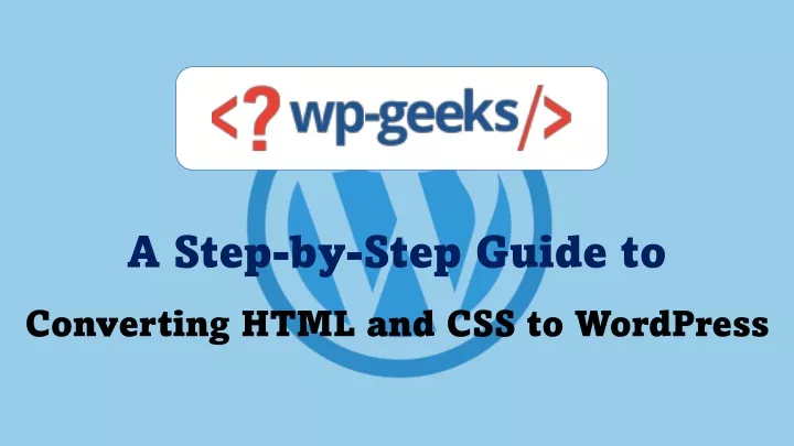 a step by step guide to converting html