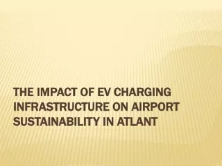 The Impact of EV Charging Infrastructure on Airport Sustainability in Atlanta