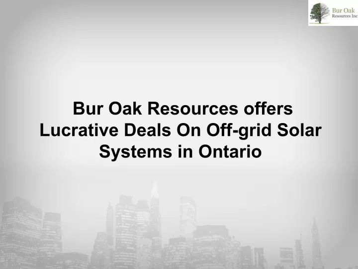 bur oak resources offers lucrative deals
