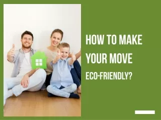 How To Make Your Move Eco-Friendly