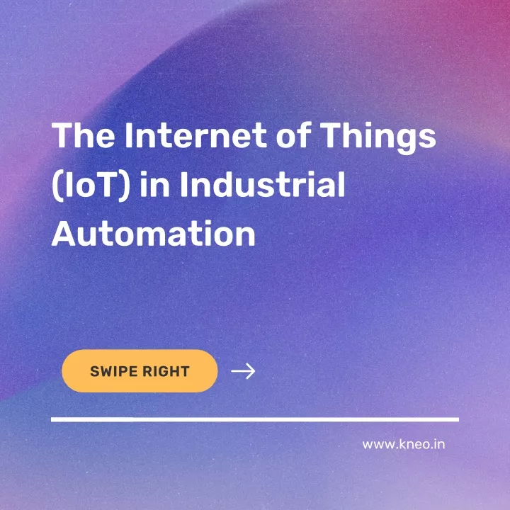 the internet of things iot in industrial