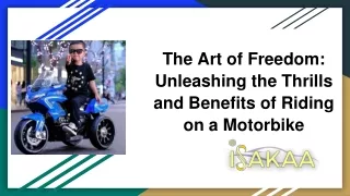 The Art of Freedom Unleashing the Thrills and Benefits of Riding on a Motorbike