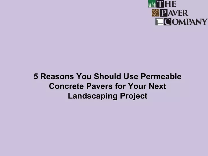 5 reasons you should use permeable concrete