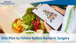 Diet Plan To Follow Before Bariatric Surgery