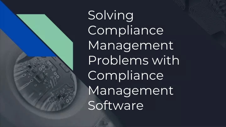 solving compliance management problems with compliance management software