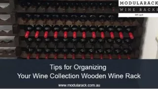 Tips for Organizing Your Wine Collection Wooden Wine Rack