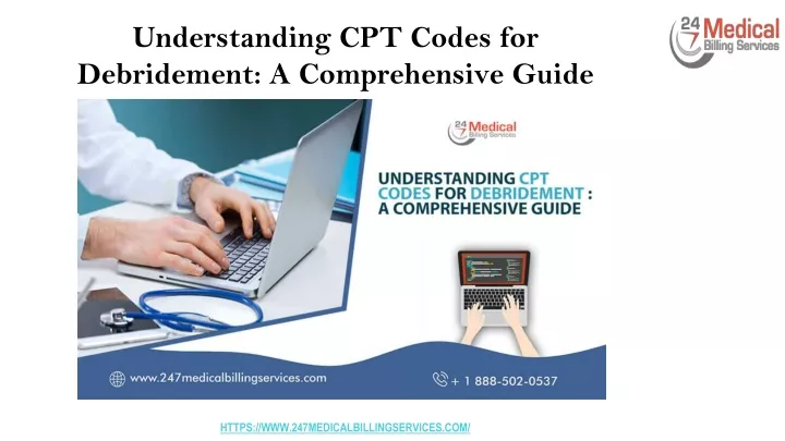 understanding cpt codes for debridement a comprehensive guide
