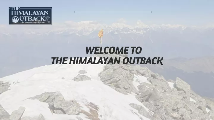 welcome to the himalayan outback