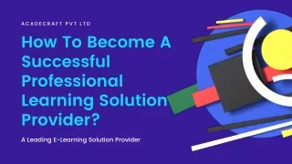 How to become a successful professional learning solution provider