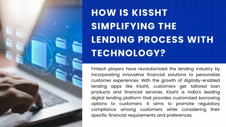 how is kissht simplifying the lending process