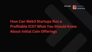 How Can Web3 Startups Run a Profitable ICO? What You Should Know About Initial C