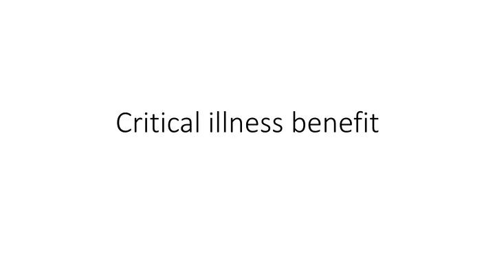 critical illness benefit