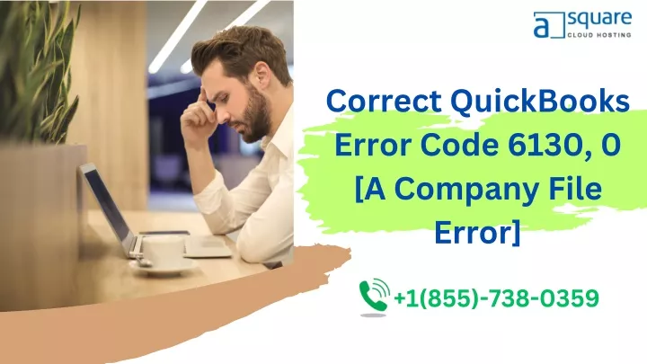 correct quickbooks error code 6130 0 a company