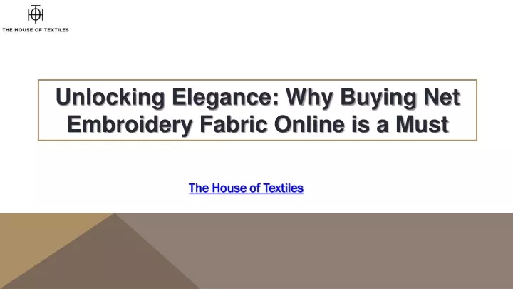 unlocking elegance why buying net embroidery