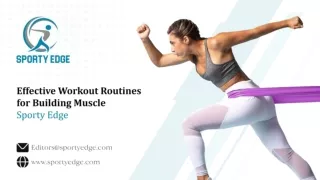 Effective Workout Routines for Building Muscle - Write for Us - Sporty Edge