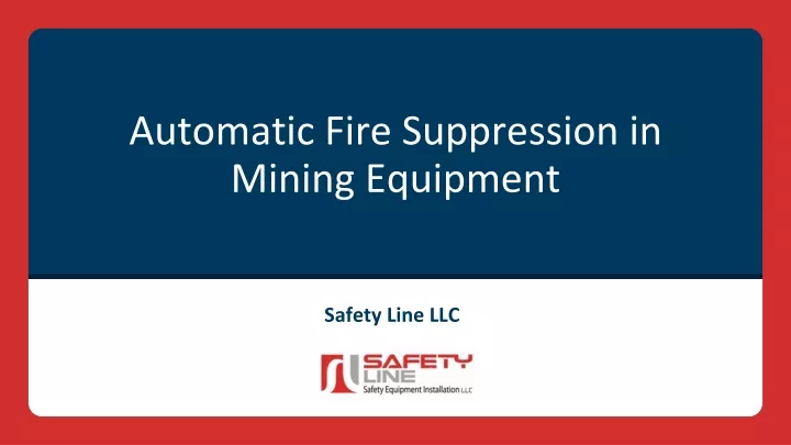 automatic fire suppression in mining equipment